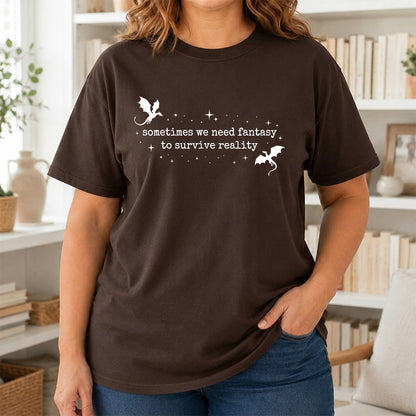Sometimes We Need Fantasy Softstyle T-Shirt | Book Lover Gift Dark Chocolate
