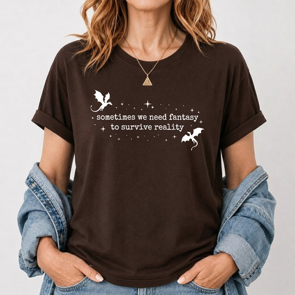 Sometimes We Need Fantasy Softstyle T-Shirt | Book Lover Gift Dark Chocolate