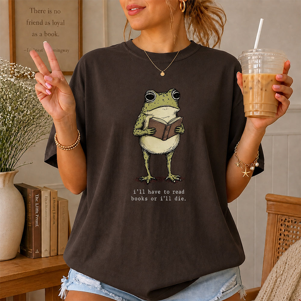I Have To Read Books Or I'll Die Softstyle T-Shirt | Book Lover Gift Dark Chocolate