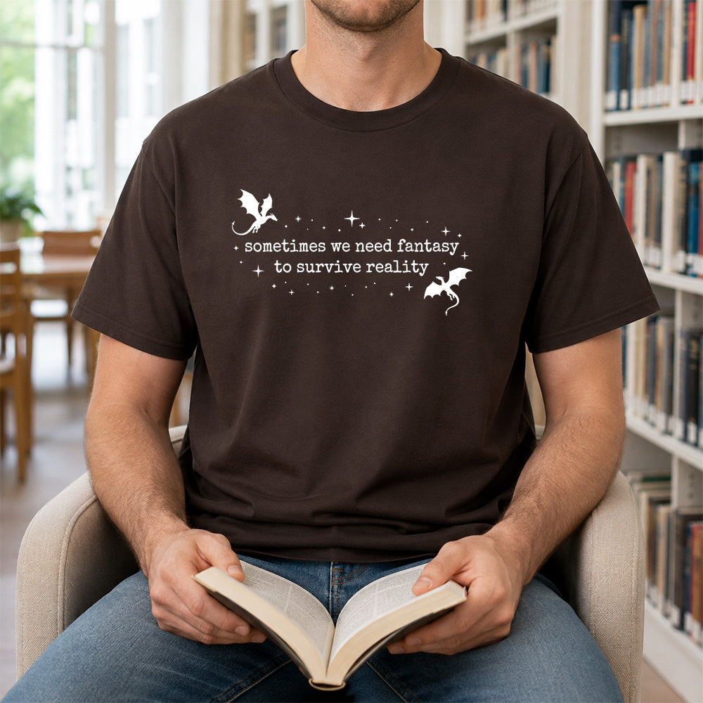 Sometimes We Need Fantasy Softstyle T-Shirt | Book Lover Gift Dark Chocolate