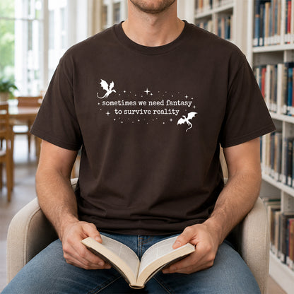 Sometimes We Need Fantasy Softstyle T-Shirt | Book Lover Gift Dark Chocolate