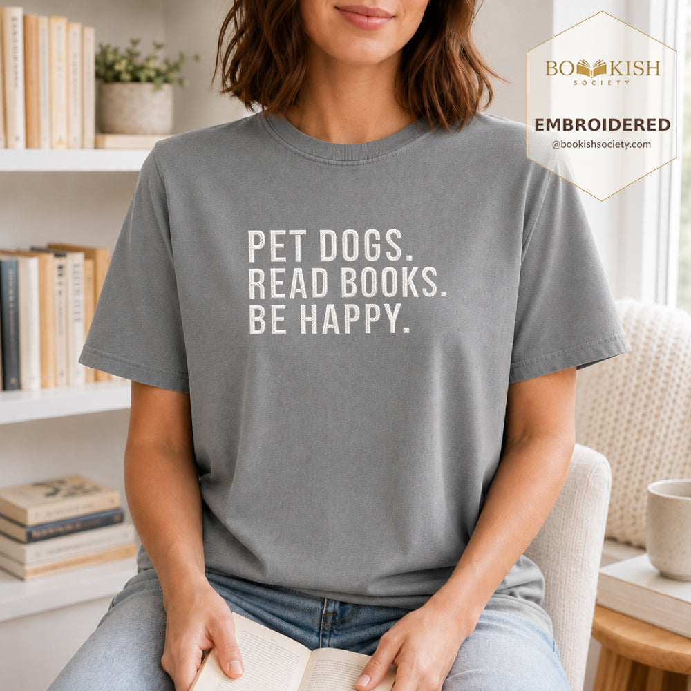 Pet Dogs Read Books Be Happy Embroidered Comfort Color® T-shirt | Book Lover Gift Granite
