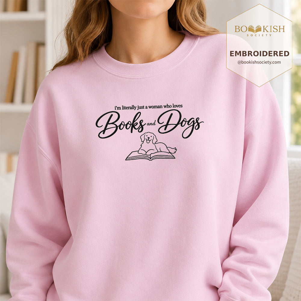 Just A Woman Who Loves Books And Dogs Embroidered Sweatshirt | Dog Lover & Reader Gift Light Pink