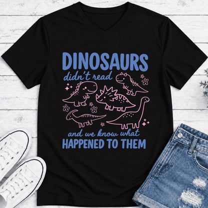 Dinosaurs Didn'T Read Ultra-Soft V-Neck | Funny Book Lover Gift Black