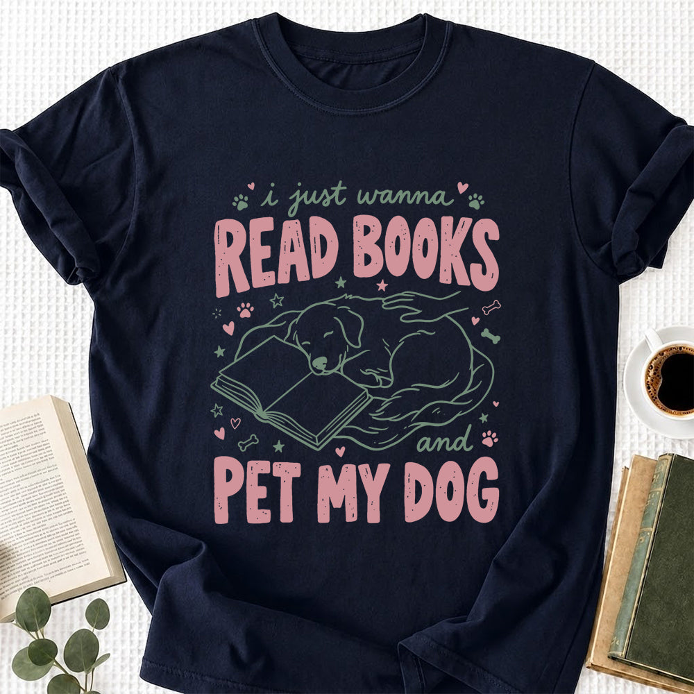 I Just Wanna Read Books And Pet My Dog Cotton T-Shirt | Dog Lover & Reader Gift Navy