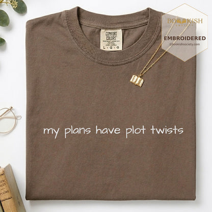 Embroidered My Plans Have Plot Twists Comfort Color® T-shirt Book Lover Gift Espresso