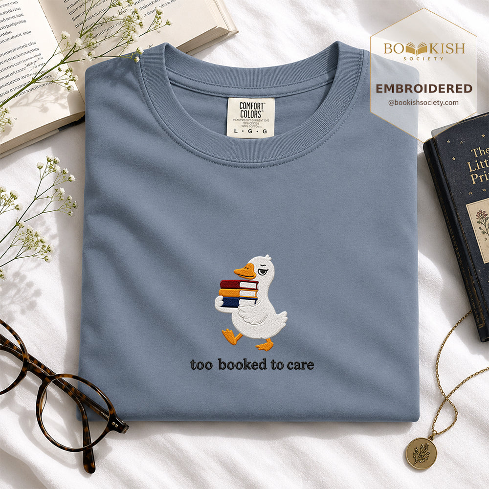 Too Booked To Care Embroidered Comfort Color® T-shirt | Book Lover Gift Blue Jean
