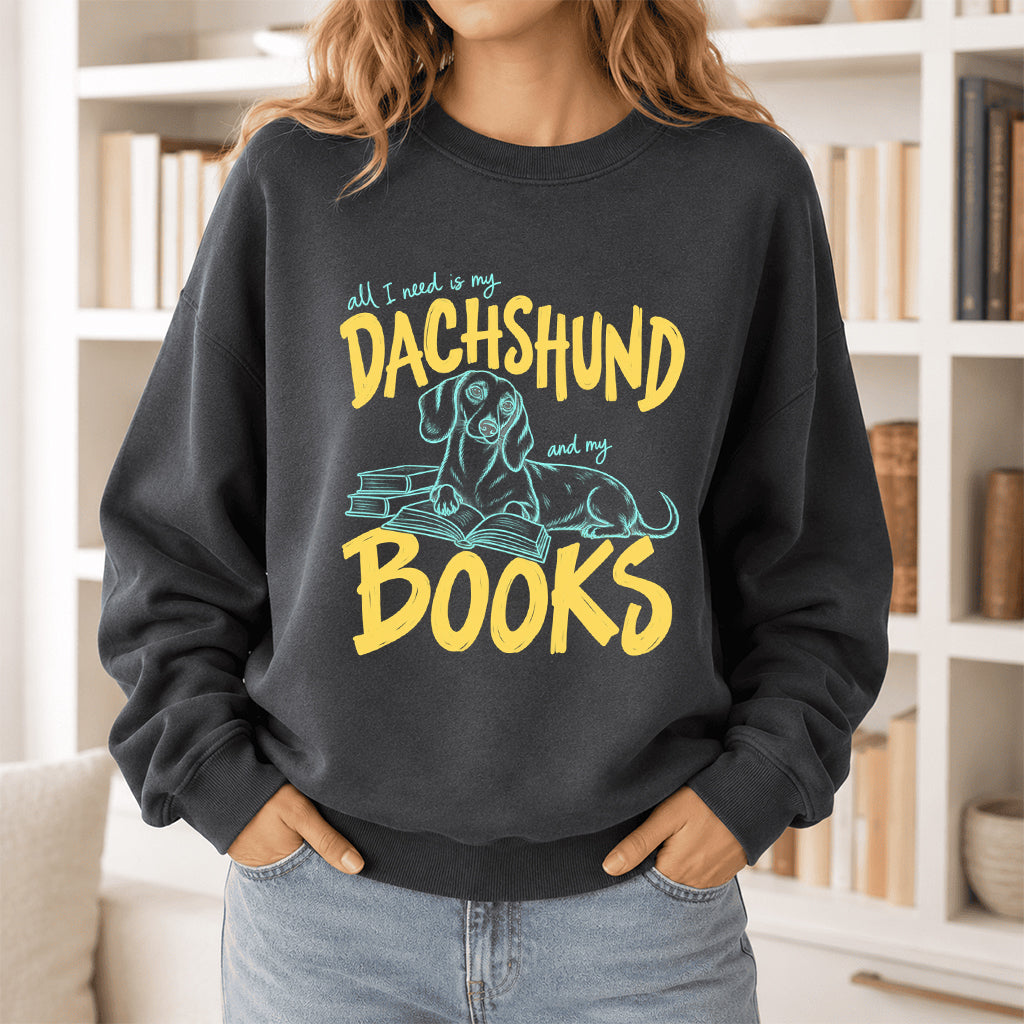 All I Need Is My Dachshund And My Books Crewneck Sweatshirt | Dachshund Lovers & Reader Gift Dark Heather