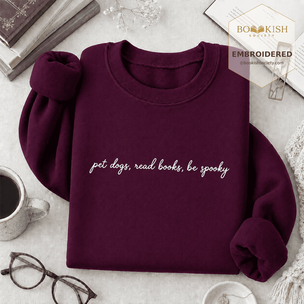 Pet Dogs, Read Books Embroidered Sweatshirt | Halloween Reader Gift Maroon