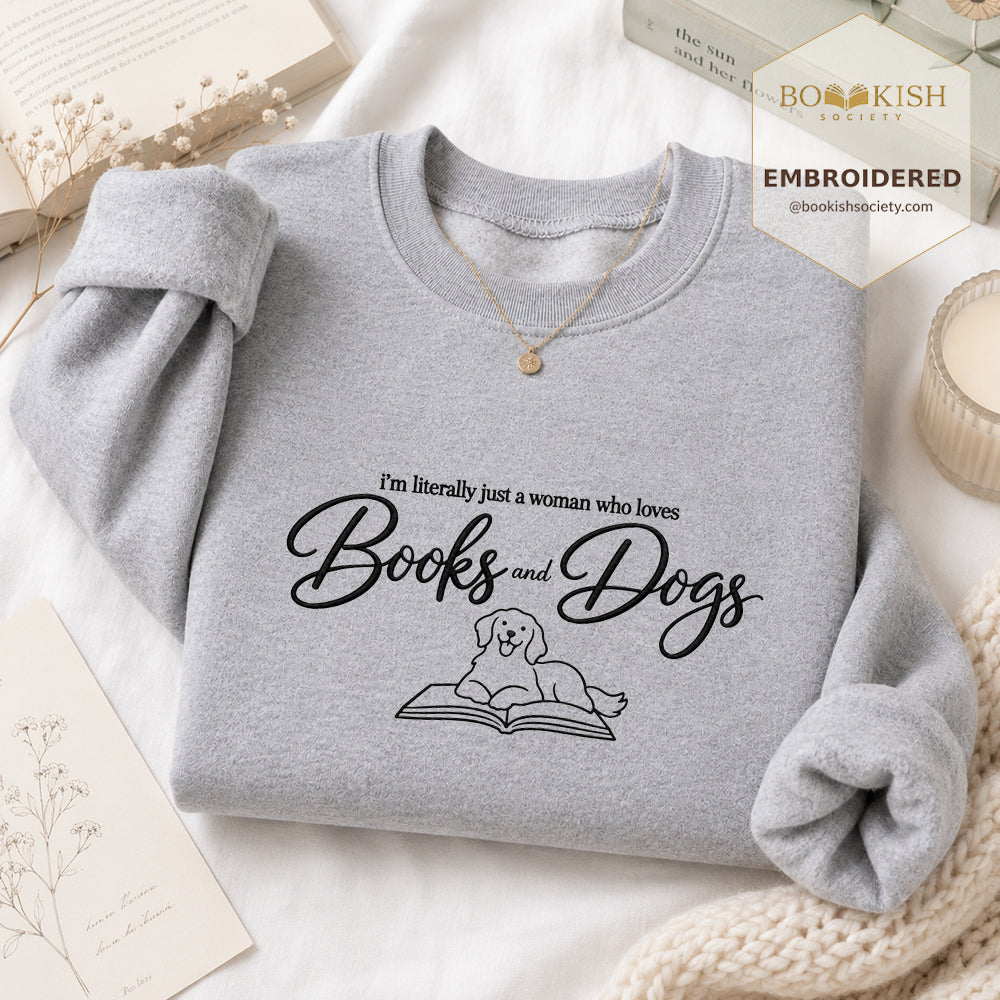 Just A Woman Who Loves Books And Dogs Embroidered Sweatshirt | Dog Lover & Reader Gift Sport Grey