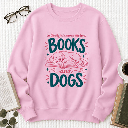 Just A Woman Who Loves Books and Dogs Crewneck Sweatshirt |  Dog Lover & Reader Gift Light Pink