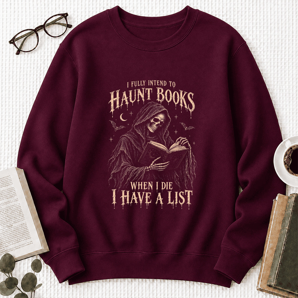 I Fully Intend To Haunt Books Printed Sweatshirt | Halloween Reader Gift Maroon