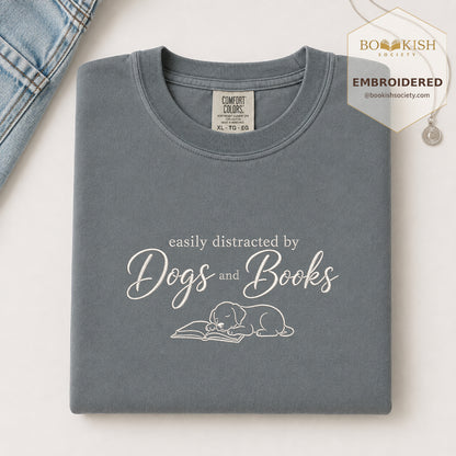Easily Distracted By Dogs And Books Embroidered Comfort Color® T-shirt | Book Lover Gift Granite