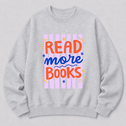 Read More Books Crewneck Sweatshirt | Reader Gift Sport Grey