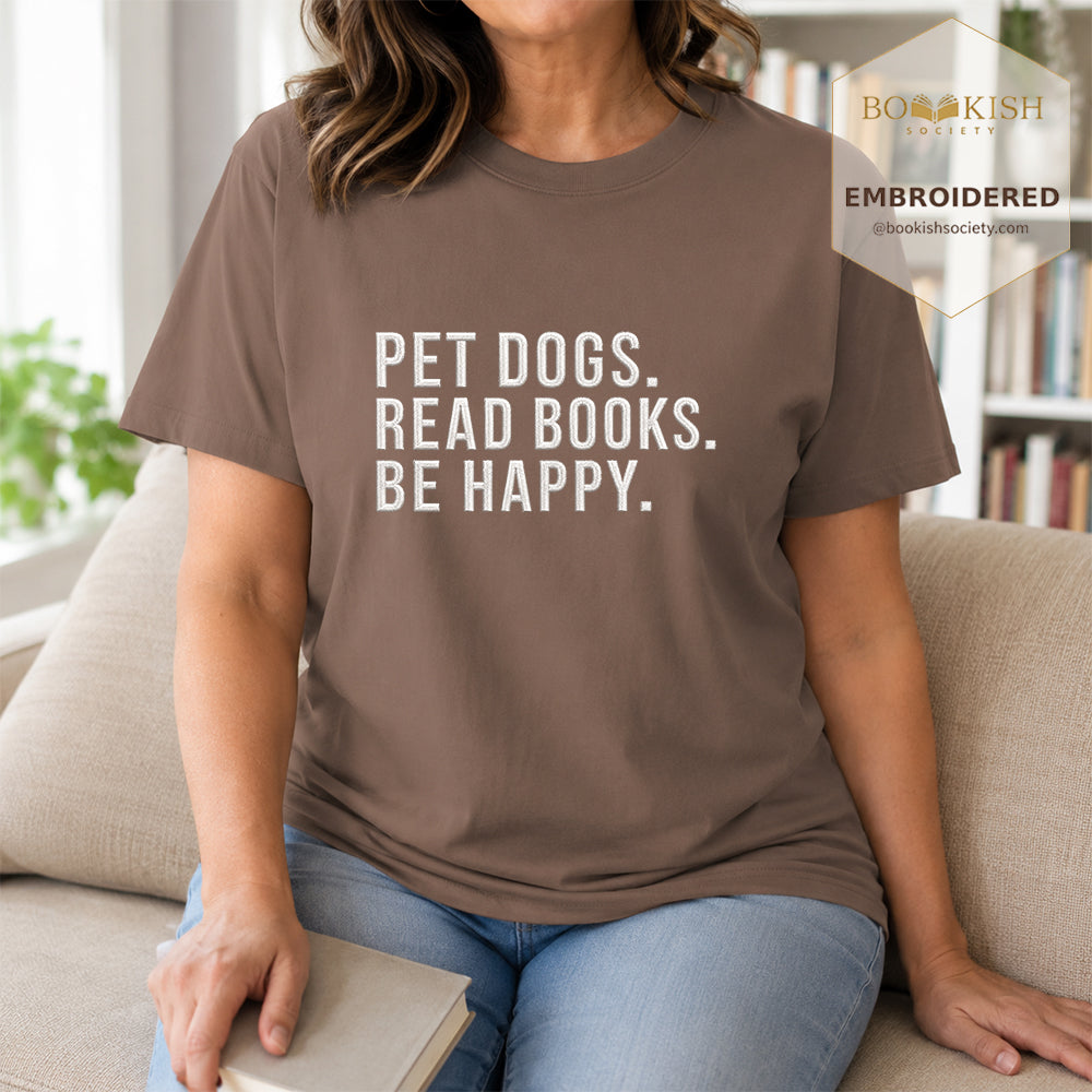 Pet Dogs Read Books Be Happy Embroidered Comfort Color® T-shirt | Book Lover Gift Espresso