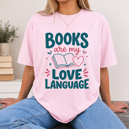 Books Are My Love Language Cotton T-Shirt | Reader Gift Light Pink