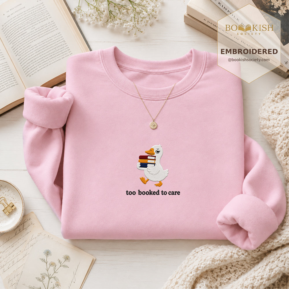 Too Booked To Care Embroidered Sweatshirt | Reader Gift Light Pink