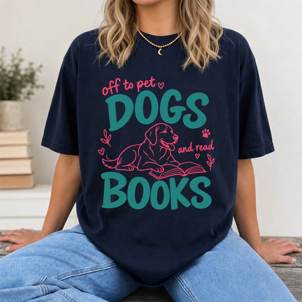 Off To Pet Dogs And Read Books Cotton T-Shirt | Dog Lover & Reader Gift Navy