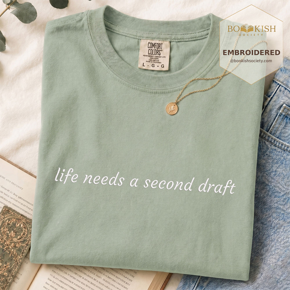 Embroidered Life Needs A Second Draft Comfort Color® T-shirt Book Lover Gift Bay