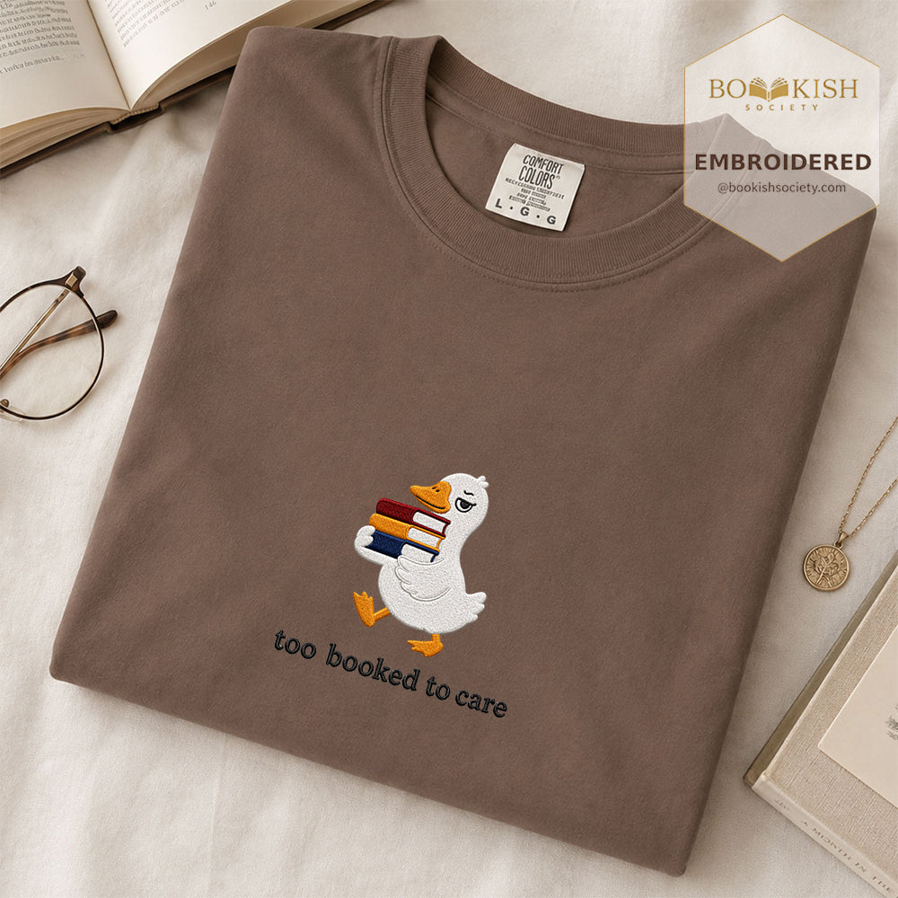 Too Booked To Care Embroidered Comfort Color® T-shirt | Book Lover Gift Espresso