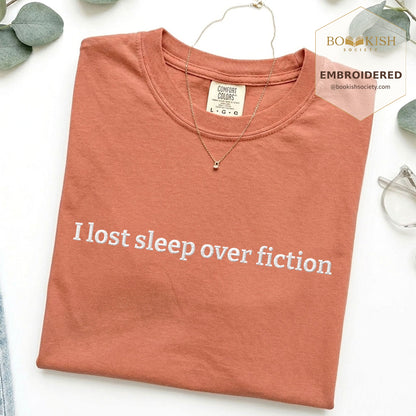 Embroidered I Lost Sleep Over Fiction Comfort Color® T-shirt Book Lover Gift Terracotta