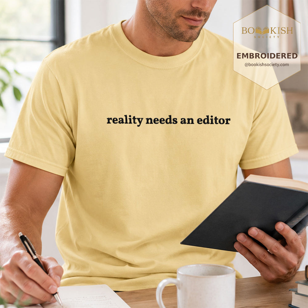 Embroidered Reality Needs An Editor Comfort Color® T-shirt Book Lover Gift Butter