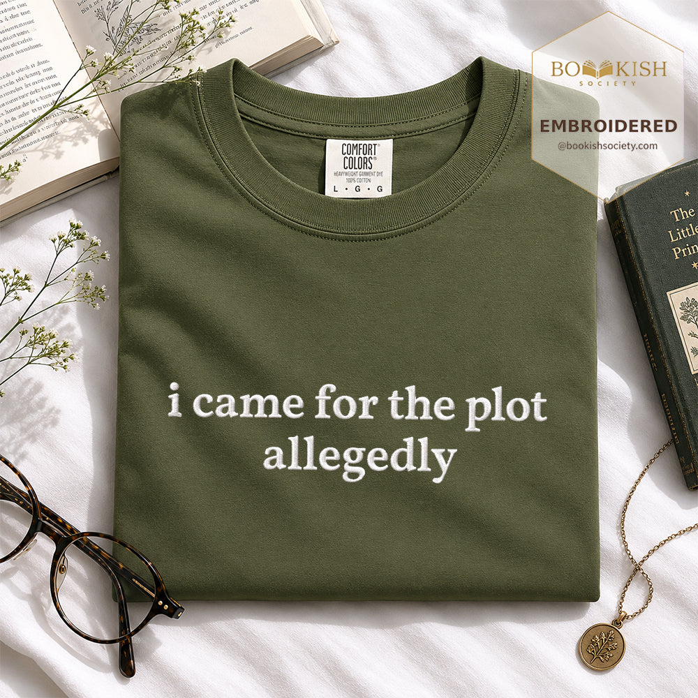 Embroidered I Came For The Plot Allegedly Comfort Color® T-shirt Book Lover Gift Hemp