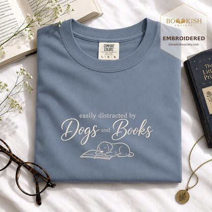 Easily Distracted By Dogs And Books Embroidered Comfort Color® T-shirt | Book Lover Gift Blue Jean