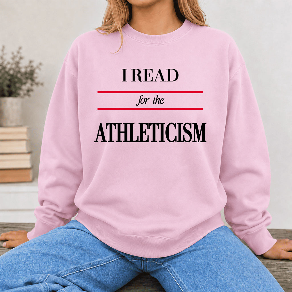 I READ FOR THE ATHLETICISM Crewneck Sweatshirt | Reader Gift Light Pink
