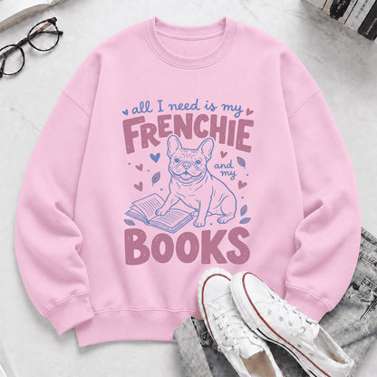 All I Need Is My Frenchie And My Books Sport Crewneck Sweatshirt | Frenchie Dog Lover & Reader Gift Light Pink