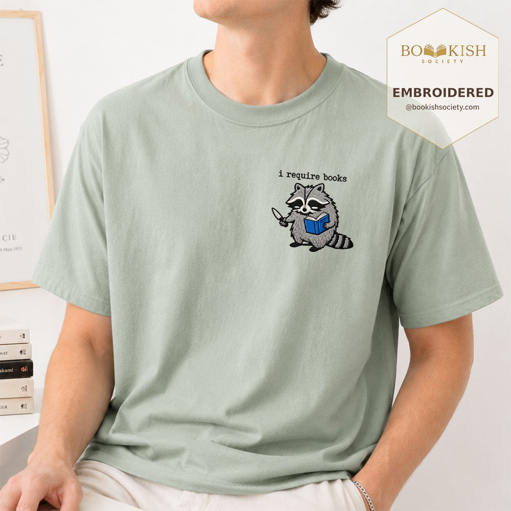 Embroidered I Require Books Comfort Color® T-shirt Book Lover Gift Bay