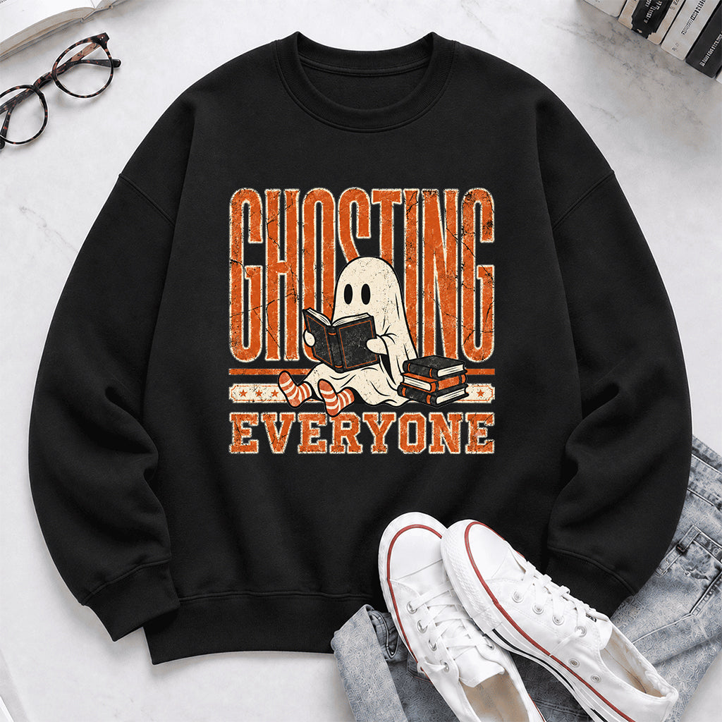 Ghosting Everyone Printed Sweatshirt | Halloween Book Lover Gift Black