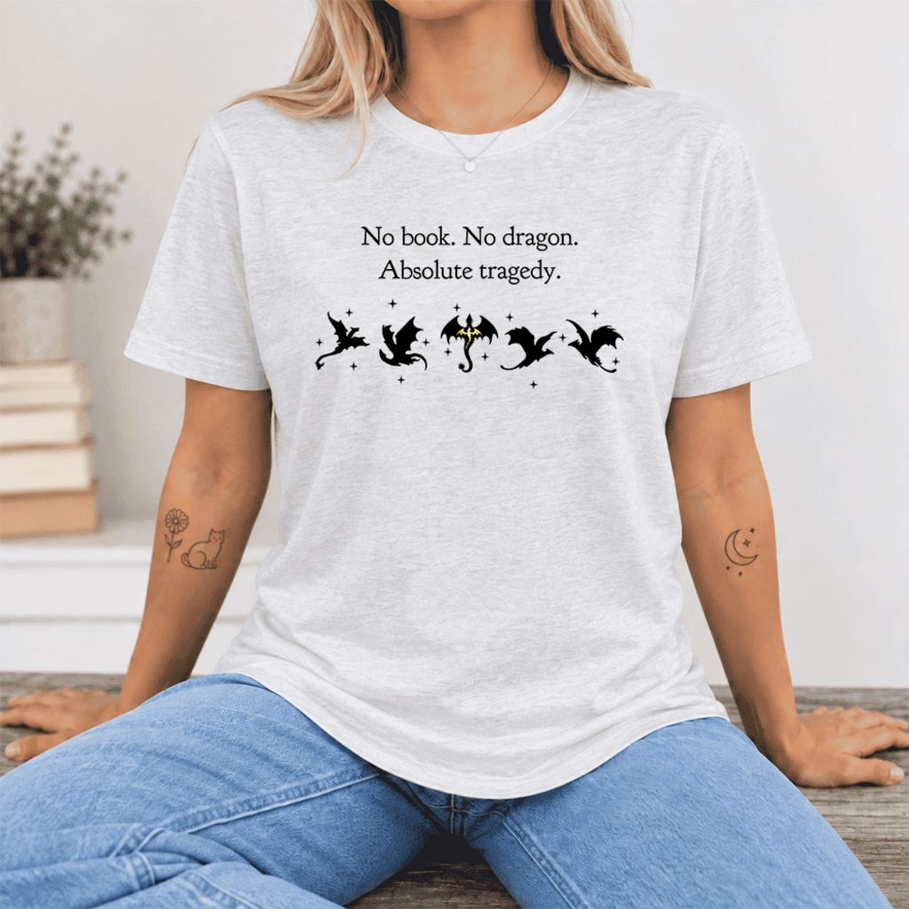 No Book, No Dragon, Absolute Tragedy Ultra-Soft Cotton T-Shirt | Fantasy Reader Gift Ash