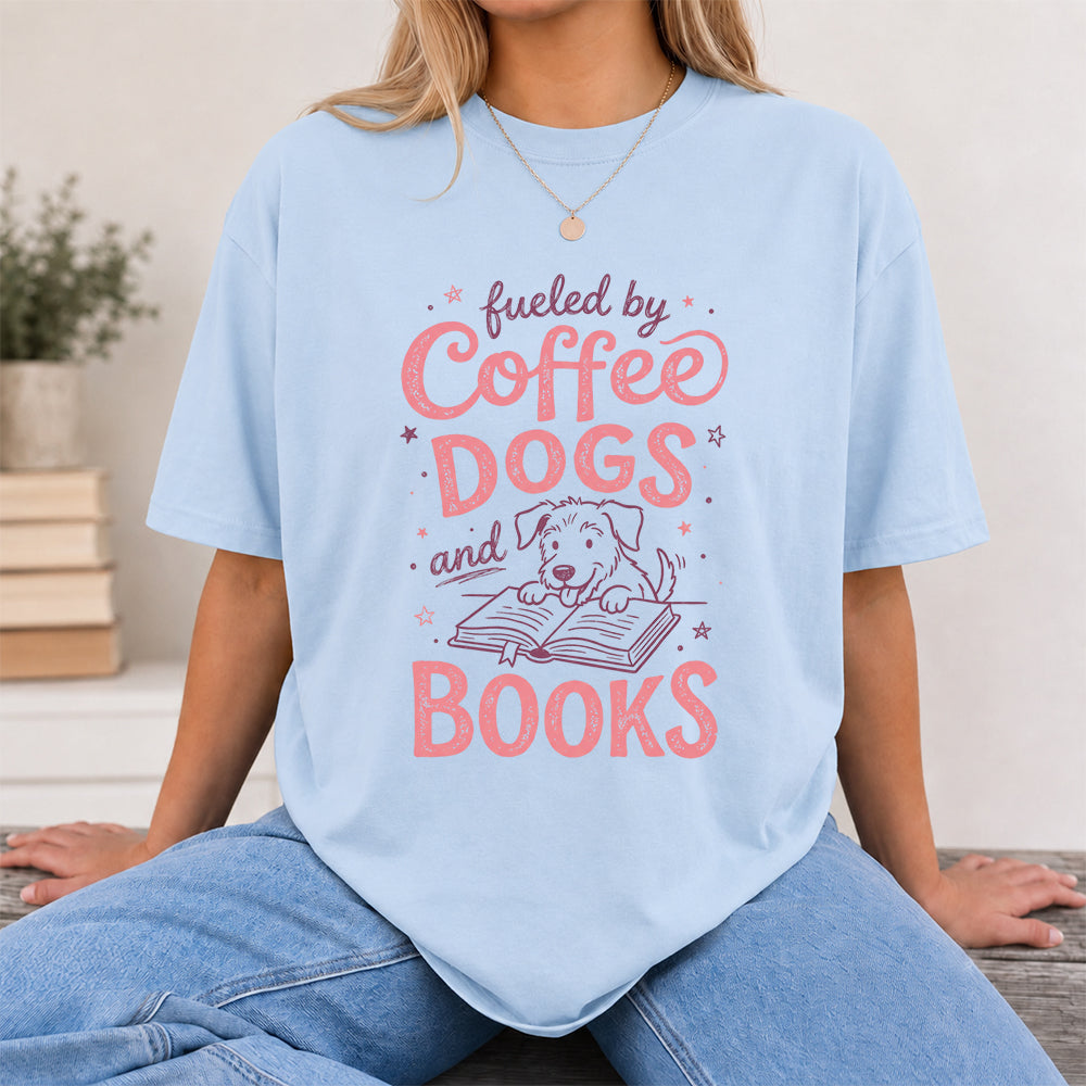 Fueled By Coffee Dogs and Books Cotton T-Shirt | Coffee, Dog Lover & Reader Gift Light Blue