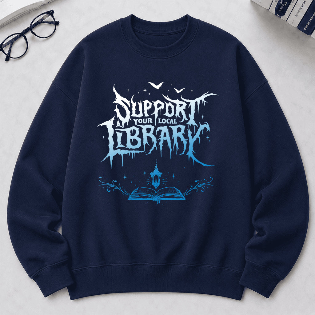 Support Your Local Library Crewneck Sweatshirt | Librarian Gift Navy