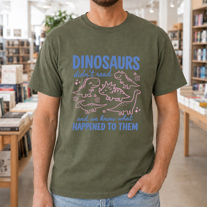 Dinosaurs Didn't Read Softstyle T-Shirt | Book Lover Gift Military Green