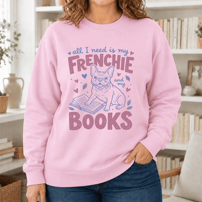 All I Need Is My Frenchie And My Books Sport Crewneck Sweatshirt | Frenchie Dog Lover & Reader Gift Light Pink