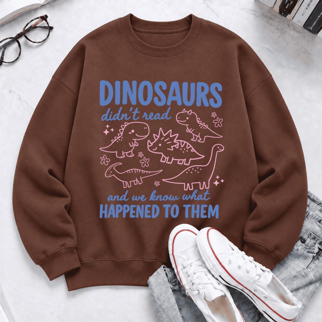 Dinosaurs Didn'T Read Softstyle Sweatshirt | Funny Book Lover Gift Cocoa