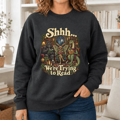Shh... We Trying To Read Crewneck Sweatshirt | Reader Gift Dark Heather