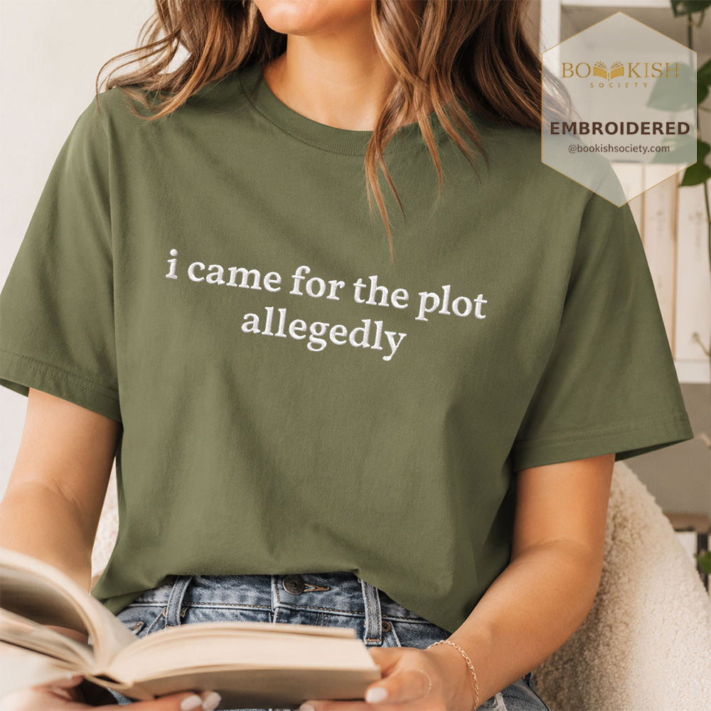 Embroidered I Came For The Plot Allegedly Comfort Color® T-shirt Book Lover Gift Hemp