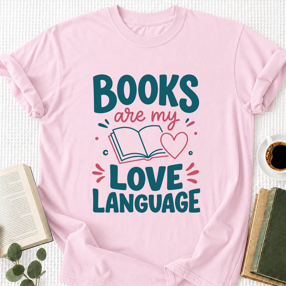 Books Are My Love Language Cotton T-Shirt | Reader Gift Light Pink