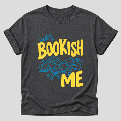 Talk Bookish To Me Cotton T-Shirt | Book Lover Gift Dark Heather
