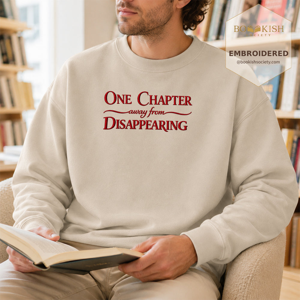 One Chapter Away From Disappearing Embroidered Sweatshirt | Reader Gift Sand