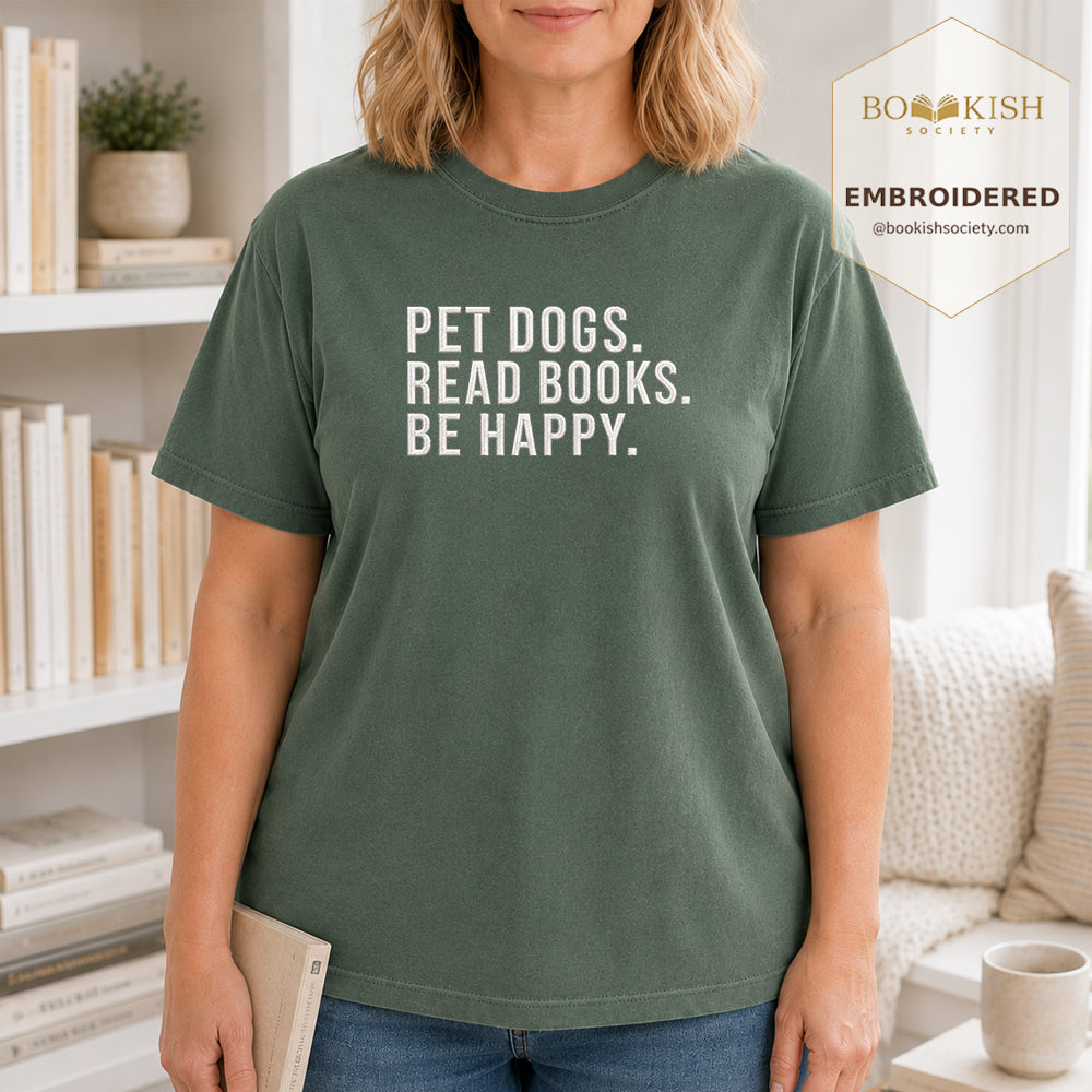 Pet Dogs Read Books Be Happy Embroidered Comfort Color® T-shirt | Book Lover Gift Moss