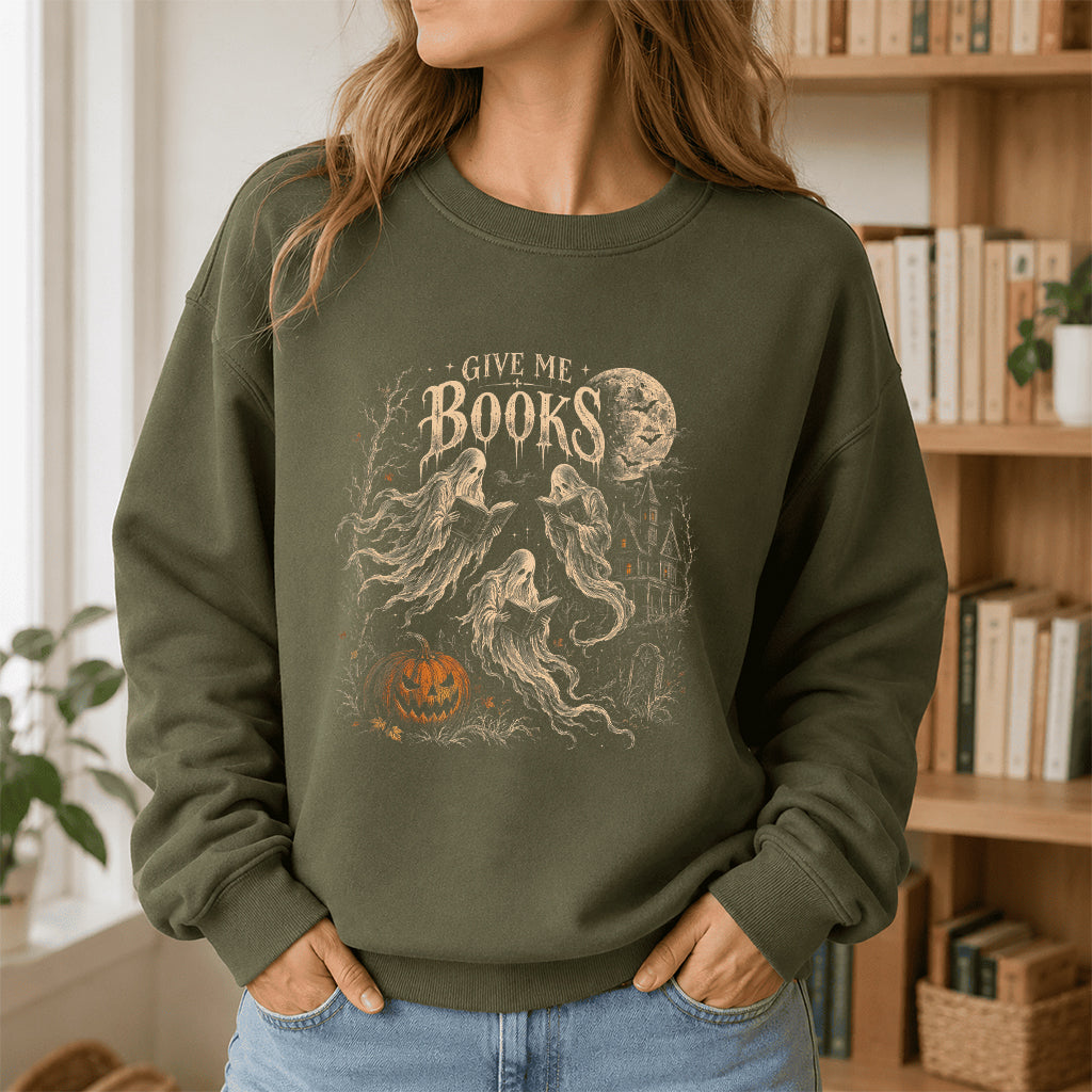 Give Me Books Printed Sweatshirt | Halloween Book Lover Gift Military Green
