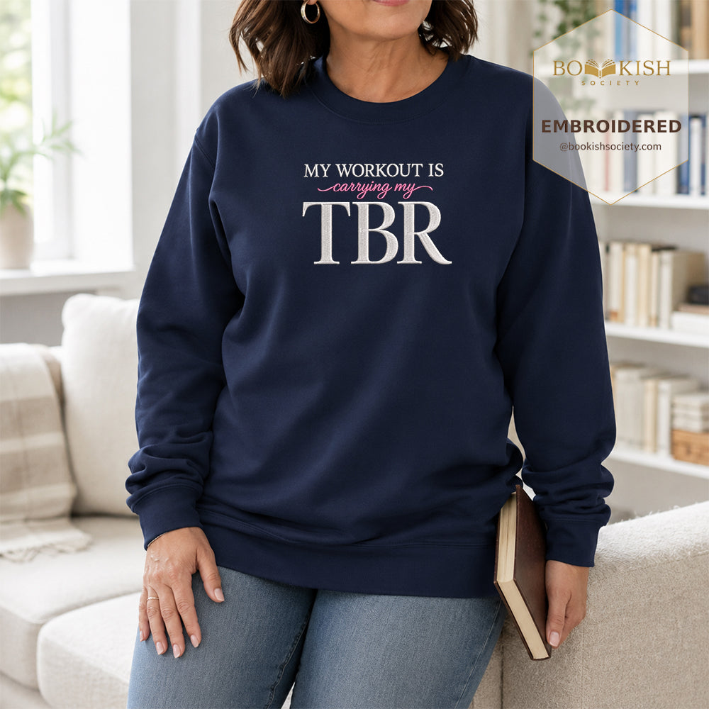 My Workout Is Carrying My TBR Embroidered Sweatshirt | Reader Gift Navy