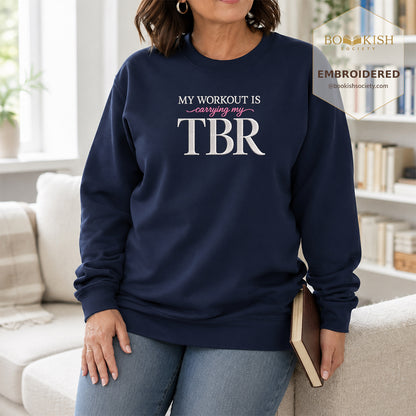 My Workout Is Carrying My TBR Embroidered Sweatshirt | Reader Gift Navy