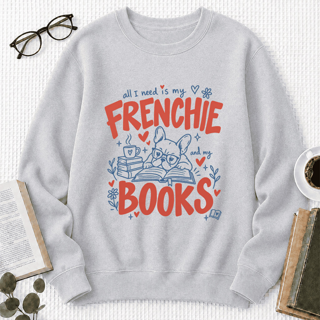 All I Need Is My Frenchie And My Books Crewneck Sweatshirt | Dog Lover & Reader Gift Sport Grey