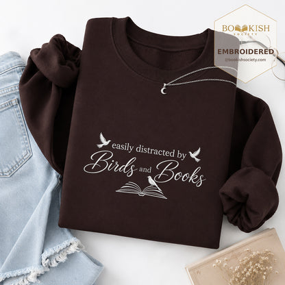 Easily Distracted By Birds And Books Embroidered Sweatshirt | Reader Gift Dark Chocolate