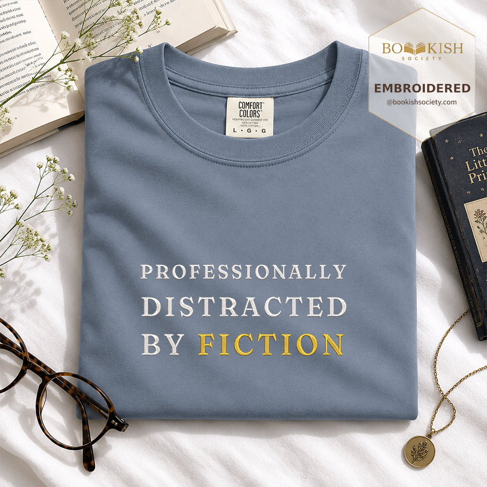 Embroidered Professionally Distracted By Fiction Comfort Color® T-shirt Book Lover Gift Blue Jean